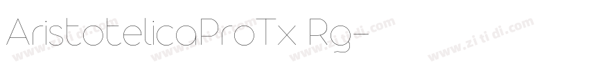 AristotelicaProTx Rg字体转换 AristotelicaProTx Rg字体转换